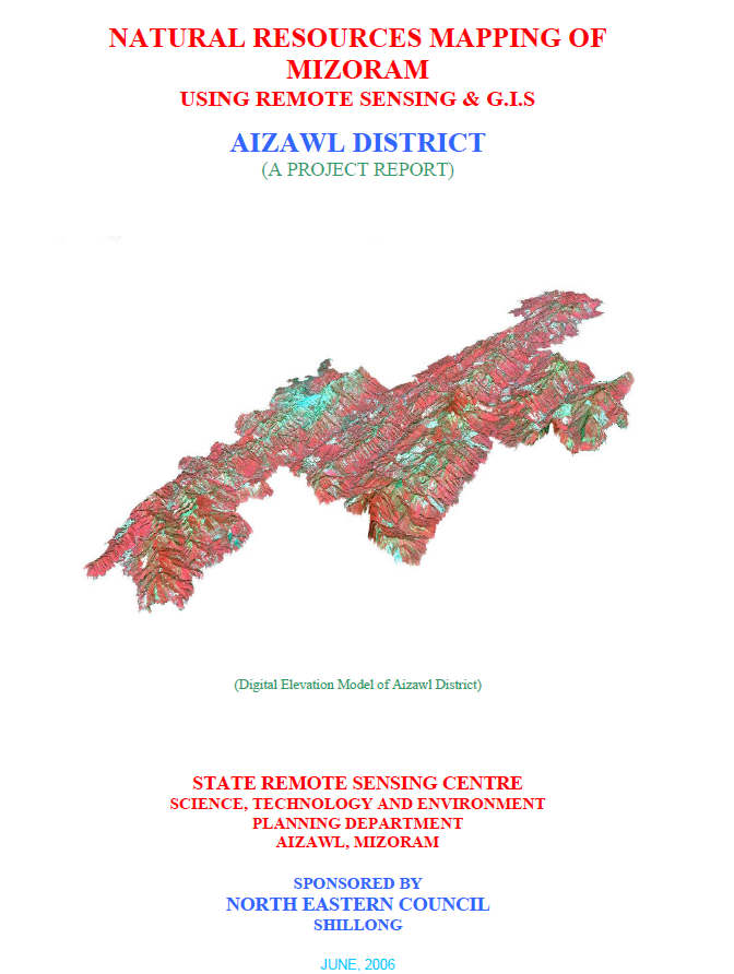 Natural Resources Mapping of Aizawl District using Remote Sensing and GIS